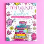 My Weekend is Booked Coloring Book